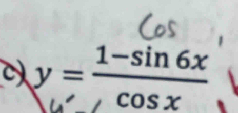 a y= (1-sin 6x)/cos x 