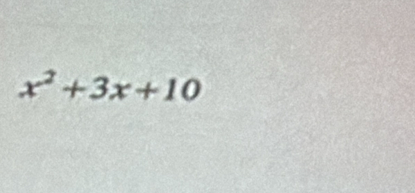 x^2+3x+10