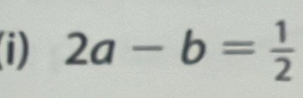 0 2a-b= 1/2 