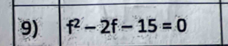 f^2-2f-15=0