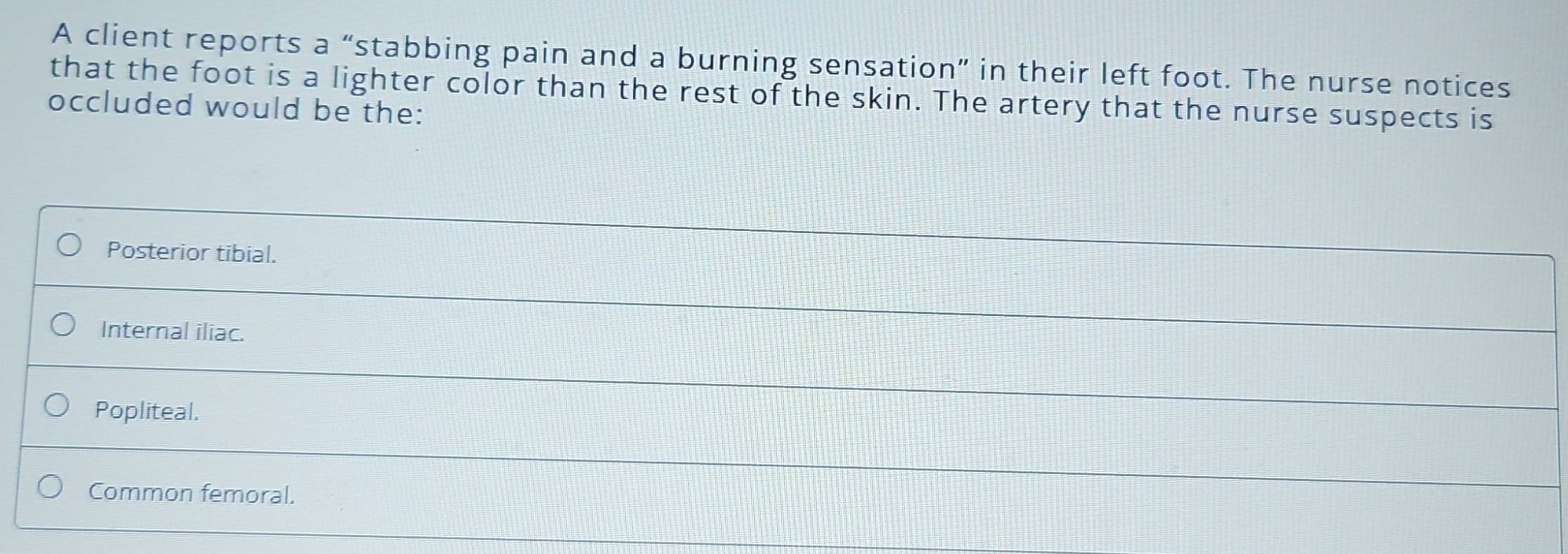 Solved: A client reports a “stabbing pain and a burning sensation” in ...