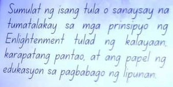 Sumulat ng is ang tulao sanaysay na 
tumatalakay sa mga prinsipyo ng 
Enlightenment fulad ng kalayaan. 
karapatang pantao, at ang papel ng 
edulasyon sa pagbabago ng lipunan