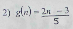 g(n)= (2n-3)/5 