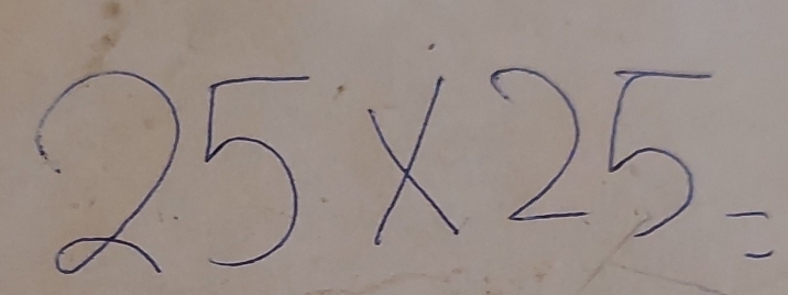 25* 25=