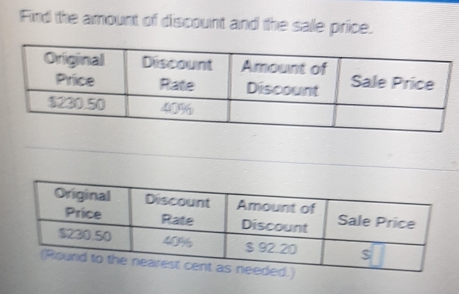 Fird the amount of discount and the sale price.