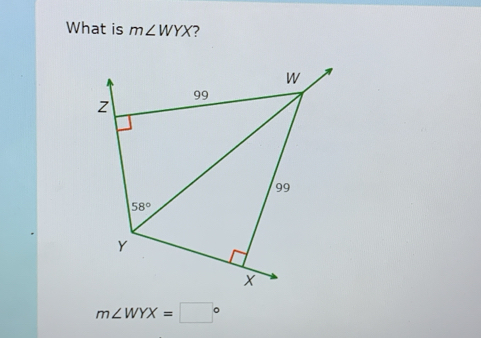 What is m∠ WYX ?
m∠ WYX=□°