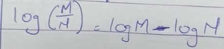 log ( M/N )=log M-log N