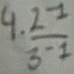  (2^(-1))/3^(-1) 