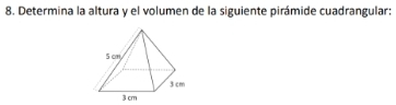 Determina la altura y el volumen de la siguiente pirámide cuadrangular: