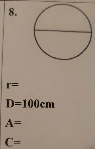 r=
D=100cm
A=
C=