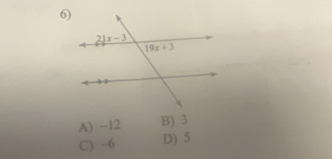 A) -12 B) 3
C) -6 D) 5