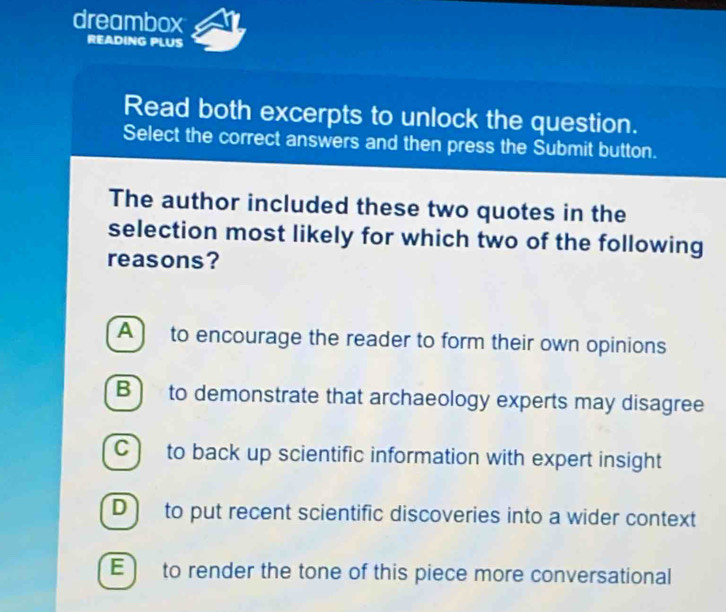 Solved: dreambox READING PLUS Read both excerpts to unlock the question ...