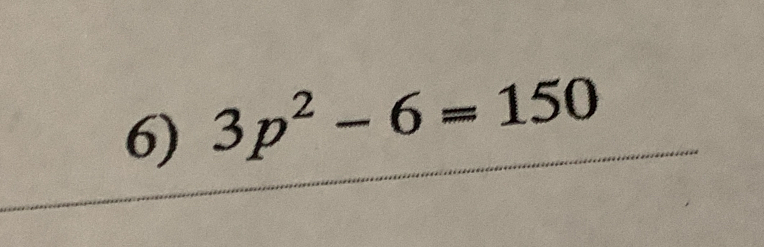 3p^2-6=150