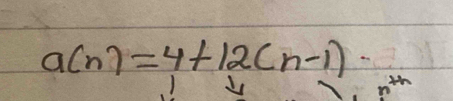 a(n)=4+12(n-1)
h