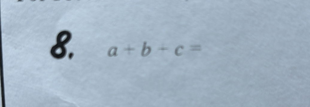 a+b+c=