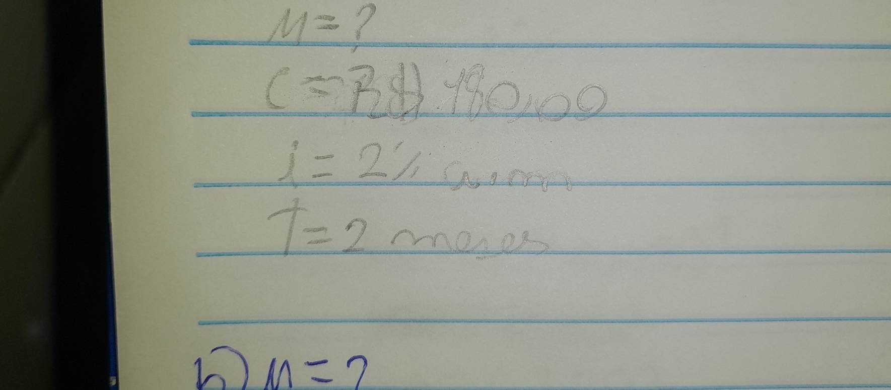 M=
c=381180,00
i=2%
T=2meses
D M=2