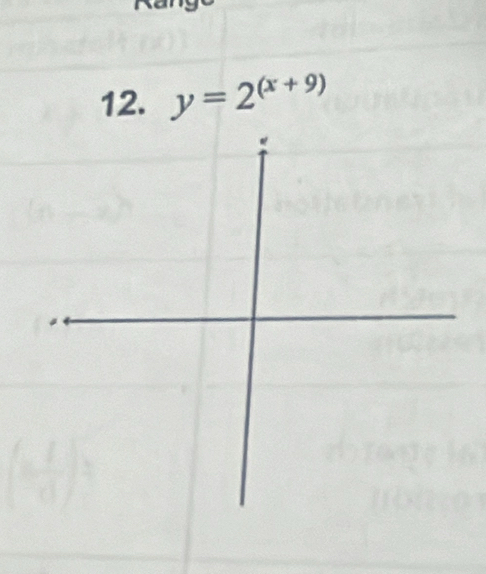 y=2^((x+9))