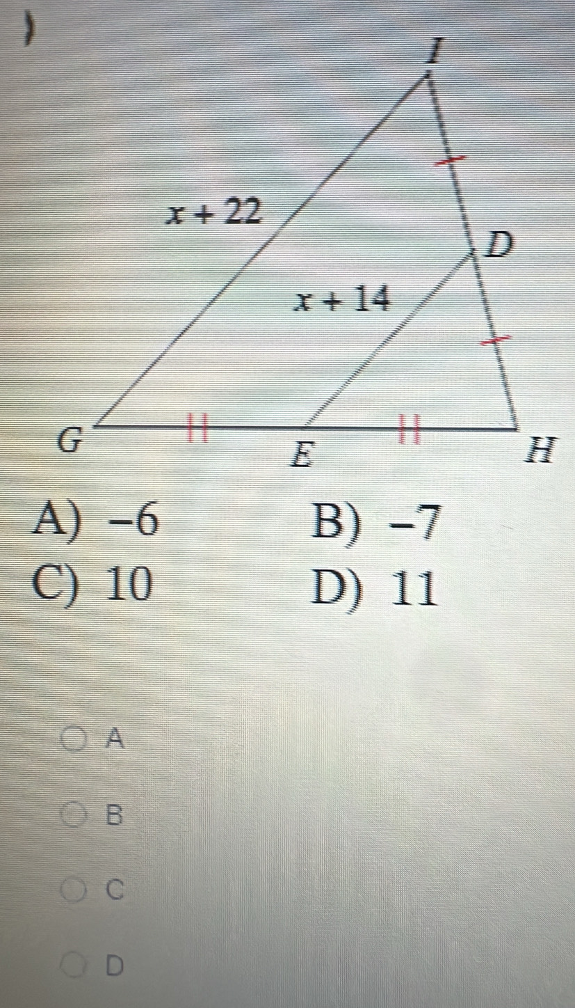 A) -6 B) -7
C) 10 D) 11
A
B
C
D