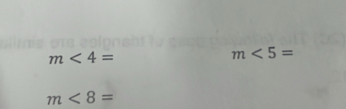 m<4=
m<5=
m<8=