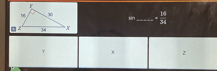 sin _  = 16/34 