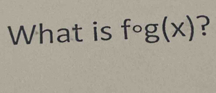 What is fcirc g(x) ?