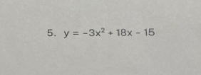 y=-3x^2+18x-15