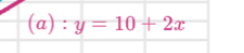 ):y=10+2x
r=(-1,0)