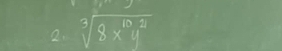 sqrt[3](8x^(10)y^2)