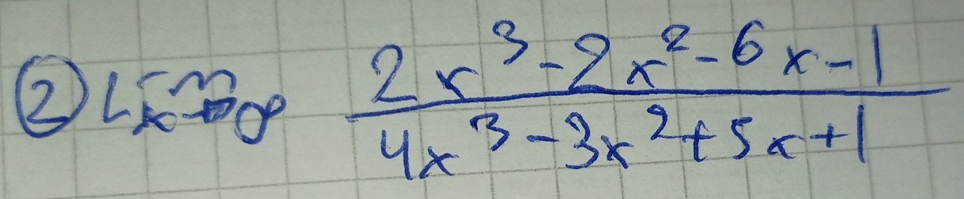 ②Lg  (2x^3-2x^2-6x-1)/4x^3-3x^2+5x+1 