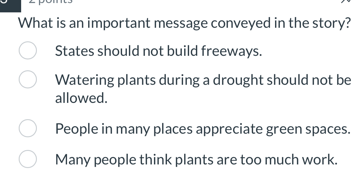 Solved: What is an important message conveyed in the story? States ...