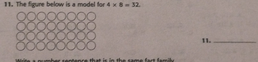 The figure below is a model for 4* 8=32. 
11._