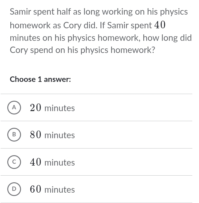 Solved: Samir spent half as long working on his physics homework as ...