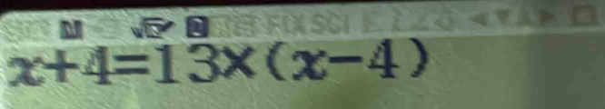 x+4=13x(x-4)