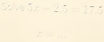 Solve □ -2.5=17.5
g_C= _