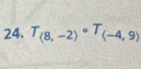 T_(8,-2)circ T_(-4,9)