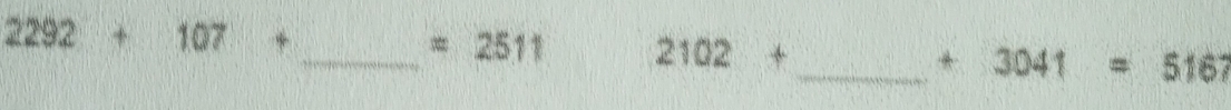2292+107+
_  =2511 2102+
_  +3041=5167
