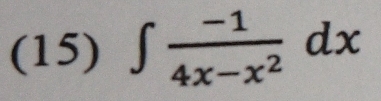 (15) ∈t  (-1)/4x-x^2 dx