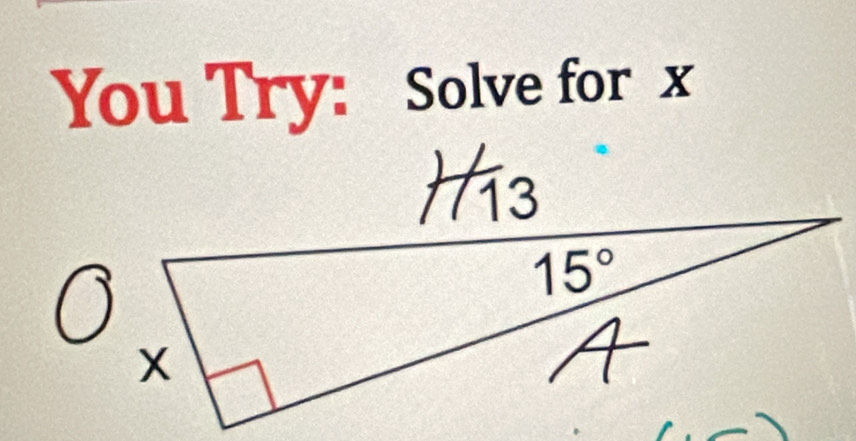 You Try: Solve for x