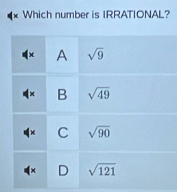 × Which number is IRRATIONAL?