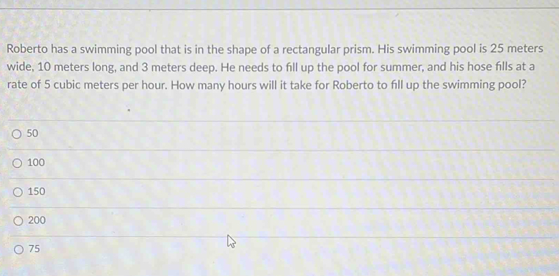 Solved: Roberto has a swimming pool that is in the shape of a ...