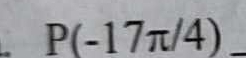 P(-17π /4) _