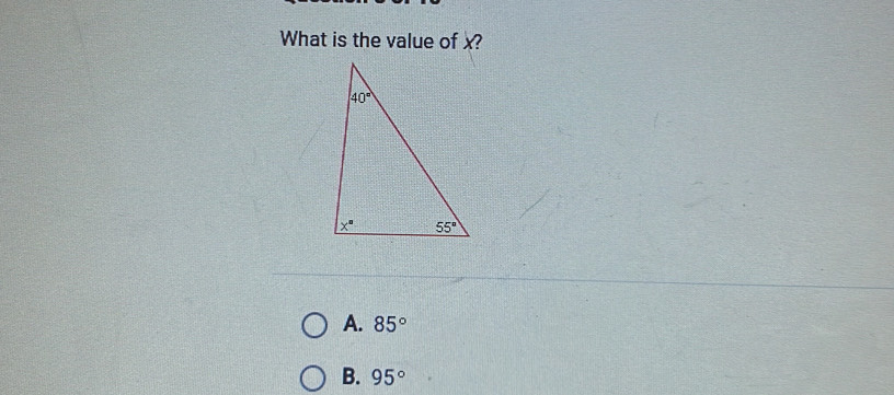 What is the value of x?
A. 85°
B. 95°