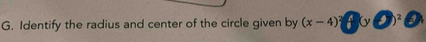 Identify the radius and center of the circle given by (x-4)^2+(y+7)^2