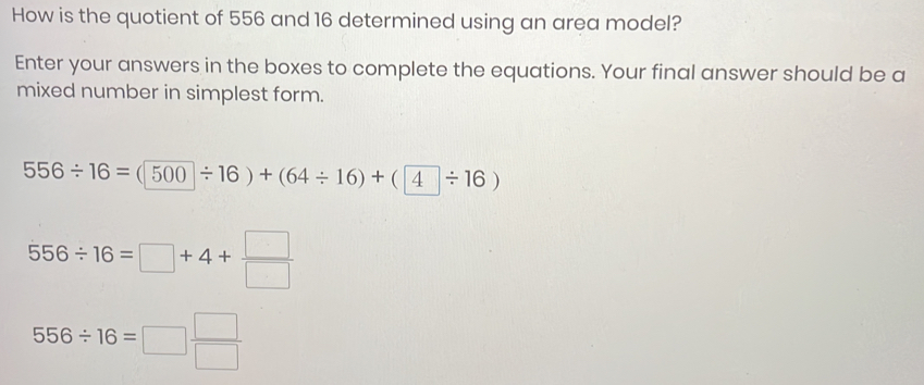 How is the quotient of 556 and 16 determined using an area model? Enter ...
