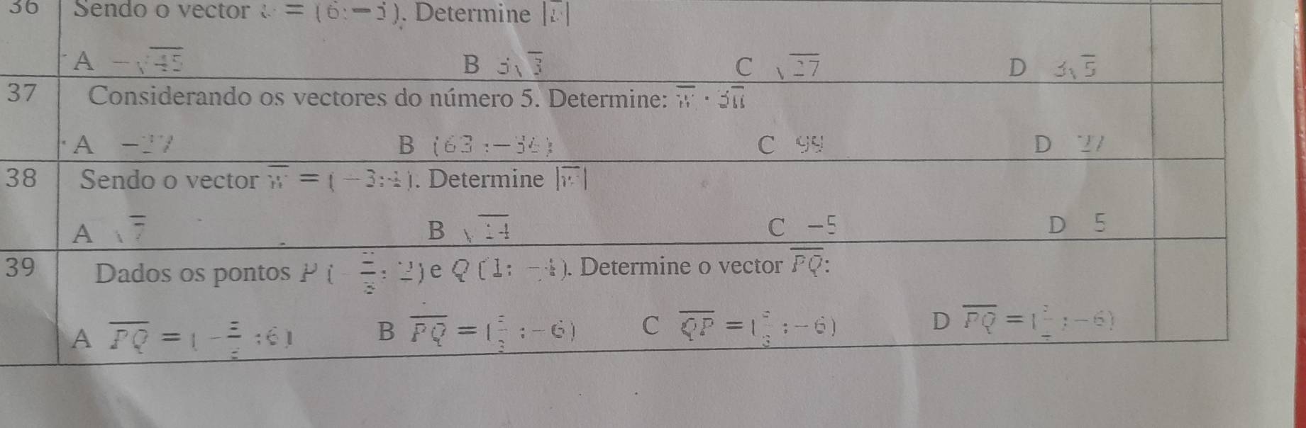 Sendo o vector L=(6,-j). Determine
3
3
3