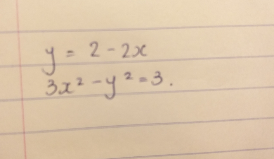 y=2-2 x
3 x^2-y^2=3