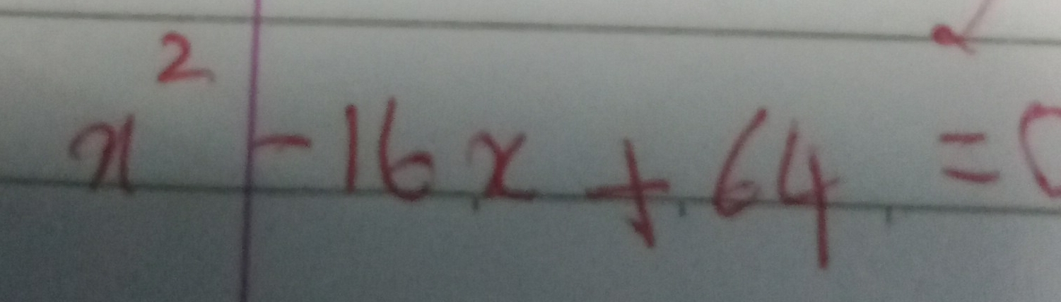 x^2-16x+64=0