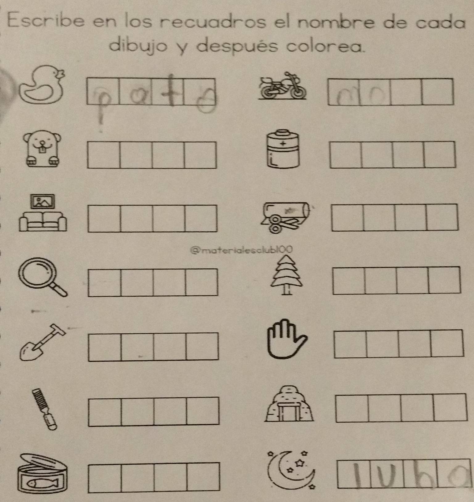 Escribe en los recuadros el nombre de cada 
dibujo y después colorea. 
@materialesclub100