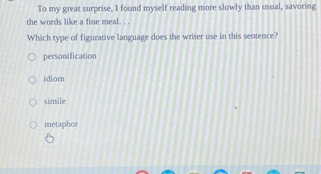 Solved: To my great surprise, I found myself reading more slowly than ...