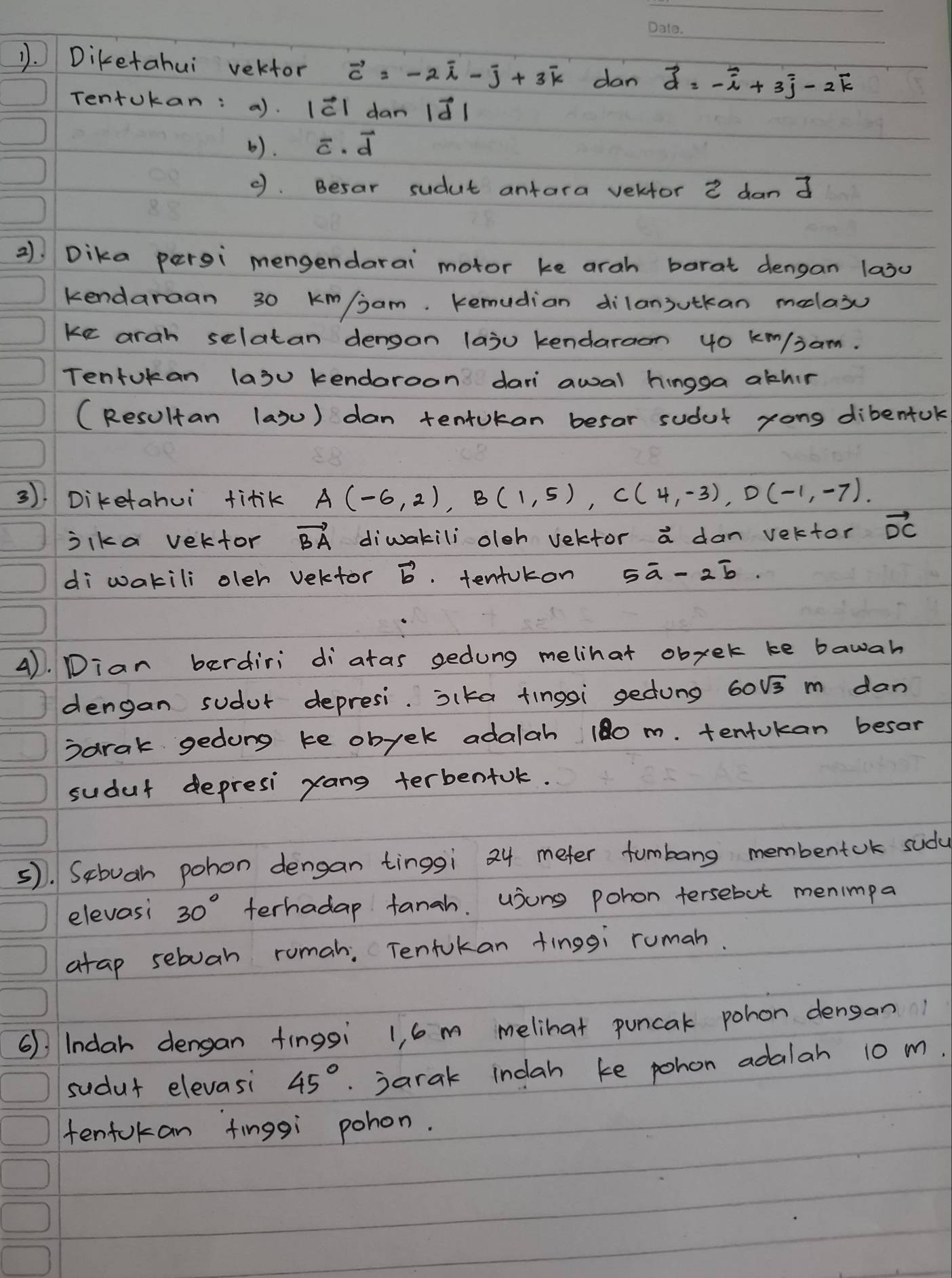 Telah dijawab:Diketahui vekfor vector c=-2vector i-vector j+3overline ...